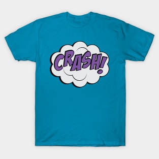 Crash! T-Shirt